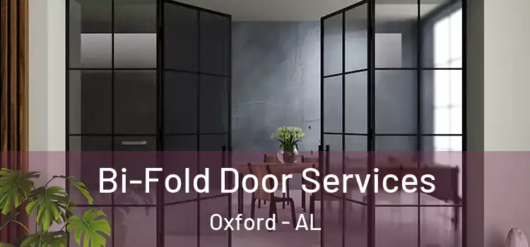 Bi-Fold Door Services Oxford - AL
