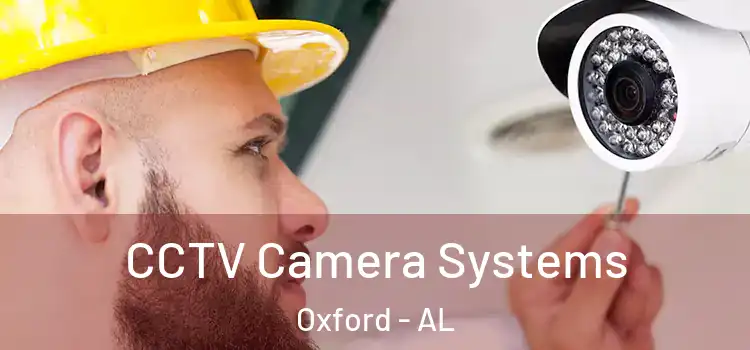 CCTV Camera Systems Oxford - AL