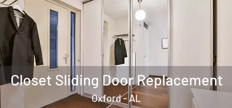 Closet Sliding Door Replacement Oxford - AL