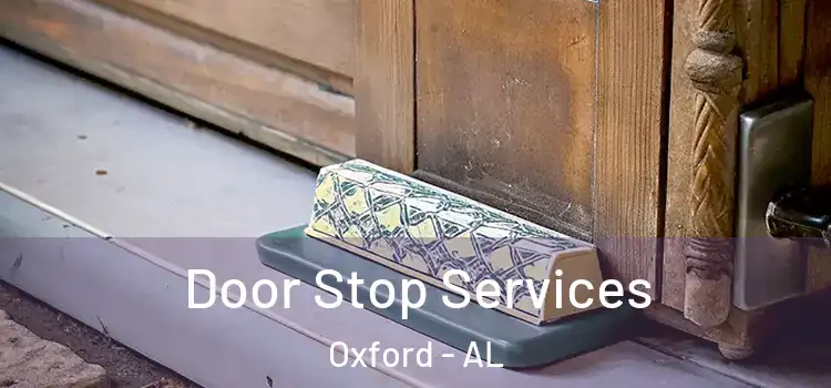 Door Stop Services Oxford - AL