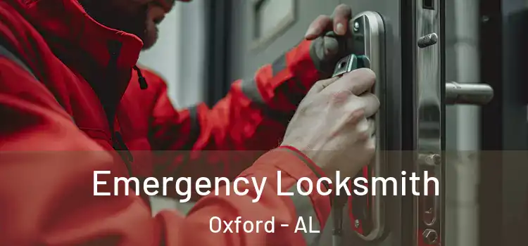Emergency Locksmith Oxford - AL