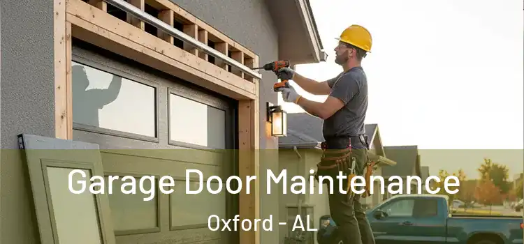 Garage Door Maintenance Oxford - AL