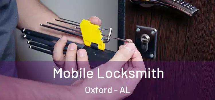Mobile Locksmith Oxford - AL