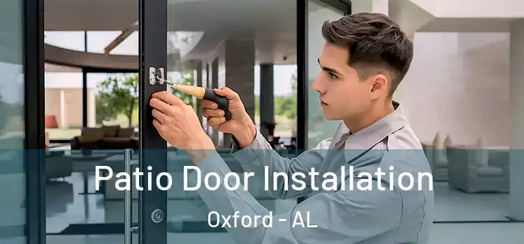 Patio Door Installation Oxford - AL